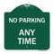 Signmission Designer Series Sign-No Parking Anytime, Green & White Aluminum Sign, 18" x 18", GW-1818-23763 A-DES-GW-1818-23763 - alternate 1